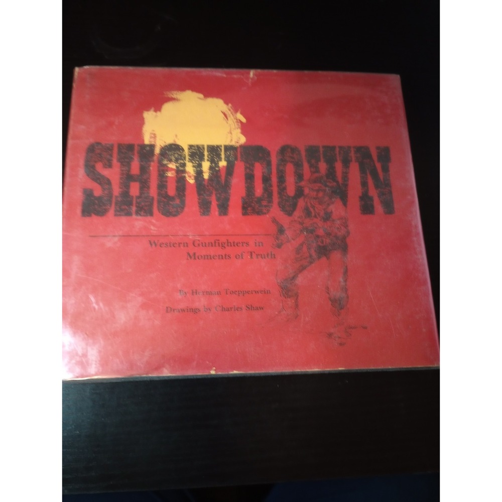 Showdown Western Gunfighters Moments of Truth Herman Toepperwein 1974 1st Signed